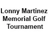 Lonny Martinez Memorial Golf Tournament